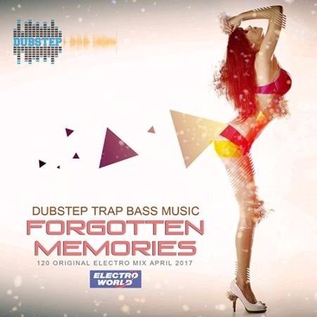 VA - Forgotten Memories Dubstep Trap Bass