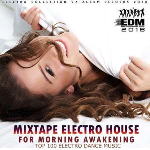 VA - Mixtape Electro House For Morning Awakeining (2018)-DeBiLL